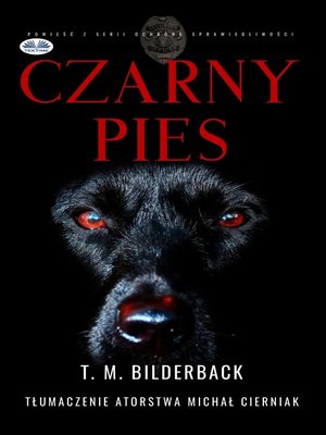 cover image of Czarny Pies--Powieść Z Serii Ochrona Sprawiedliwości